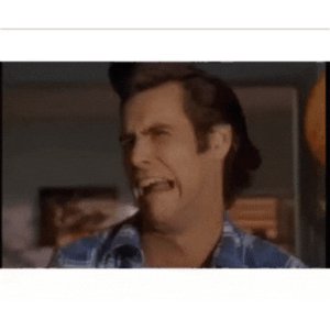 Ace Ventura freakout