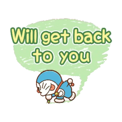 Will Get Back to You