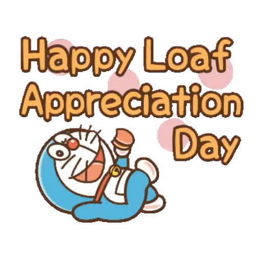 Happy Loaf Appreciation Day