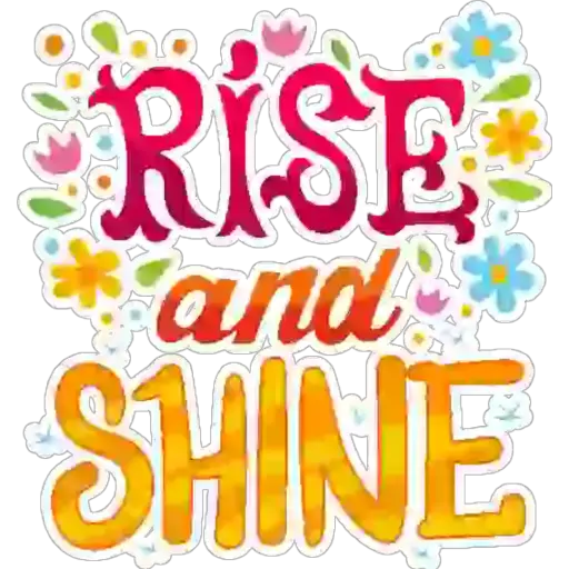 Rise and Shine #2